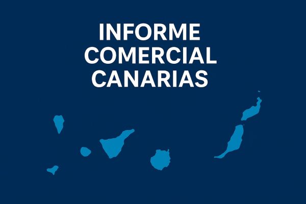 Informe Comercial Canarias: cómo evaluar tu entrada al mercado.